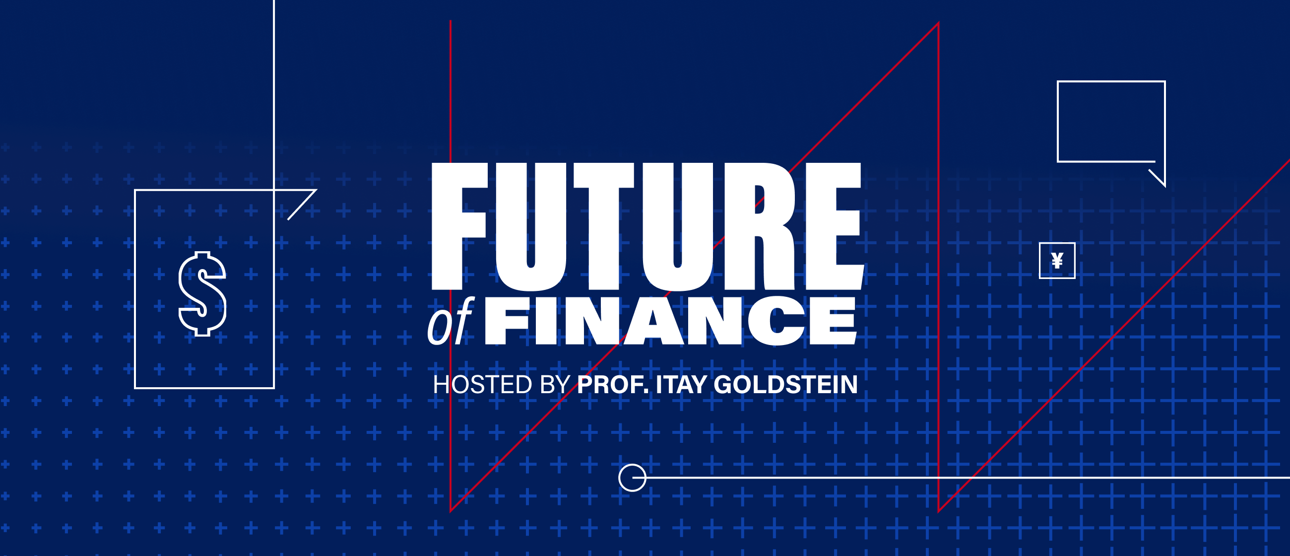 Text reads "Future of Finance" hosted by Professor Itay Goldstein on a blue background with financial symbols and graphic lines.